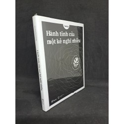 Hành Tinh Của Một Kẻ Nghĩ Nhiều - Nguyễn Đoàn Minh Thư New 100% HCM.ASB2807