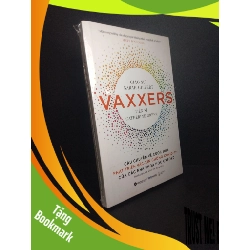 (TẶNG BOOKMARK) Vaxxers Câu chuyện về cuộc đua phát triển vắc - xin chống covid -19 của các nhà khoa học OxFord Giáo sư Sarah GilBert Tiến sĩ Catherine Cgreen mới 100% nguyên seal RBK0710