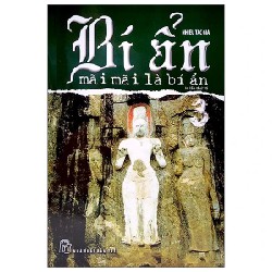 Bí Ẩn Mãi Mãi Là Bí Ẩn - Tập 3 - Nhiều Tác Giả 186191