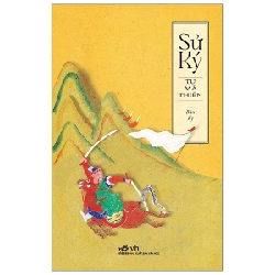 Sử Ký Tư Mã Thiên I - Bản Kỷ - Tư Mã Thiên (Mới 100%) Lịch sử, địa lí thế giới, Nhã Nam - SÁCH ĐẠI HỌC 492258