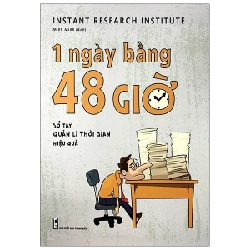 1 Ngày Bằng 48 Giờ - Instant Research Institute