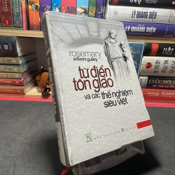 Từ điển tôn giáo và các thể nghiệm siêu việt Rosemary Ellen Guiley