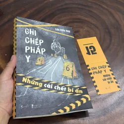 II Ghi Chép Pháp Y: Những Cái Chết Bí Ẩn - Lưu Hiểu Huy - 2024