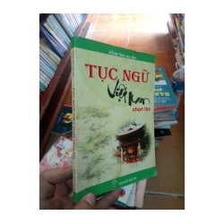 Tục ngữ Việt Nam chọn lọc - Hồng Thái 2008