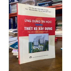 Ứng dụng tin học trong thiết kế xây dựng - GVC. ThS. Đào Tăng Kiệm