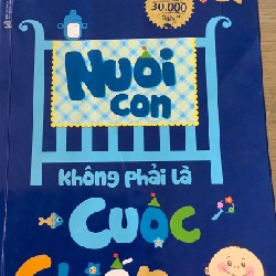 NUÔI CON KHÔNG PHẢI LÀ CUỘC CHIẾN {Sách thanh lý}