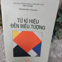 Từ kí hiệu đến biểu tượng do Trịnh Bá Đĩnh chủ biên 