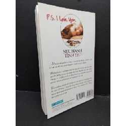 Sức mạnh tình yêu mới 90% ố nhẹ 2016 HCM1410 P. S. I Love you TÂM LÝ 917600