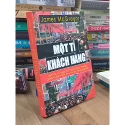 Một tỉ khách hàng: Những bài học từ tuyến đầu trong công cuộc kinh doanh tại Trung Quốc - James McGregor