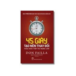 45 giây tạo nên thay đổi: Thấu hiểu tiếp thị mạng lưới - Don Faila