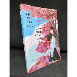 [Phiên Chợ Sách Cũ] Em Sẽ Say Ngủ Vào Một Ngày Nào Đó, 2019 - Inujun - H1809