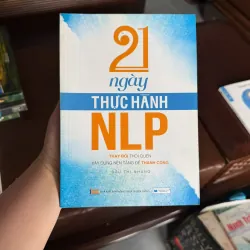 21 NGÀY THỰC HÀNH NLP – ĐẦU THỊ NHUNG | THAY ĐỔI THÓI QUEN – PHÁT TRIỂN BẢN THÂN - K3 1010919