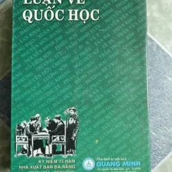 Luận về quốc học ( nghiên cứu - cảo luận) - Nhiều tác giả 568811