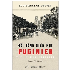 Đời Tổng Giám Mục Puginier - Louis Eugène Louvet