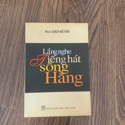 Sách lắng nghe tiếng hát sông Hằng, của bác sĩ quách huệ trân 223401