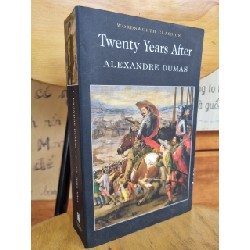 TWENTY YEARS AFTER - WORDSWORTH CLASSICS - ALEXANDRE DUMAS