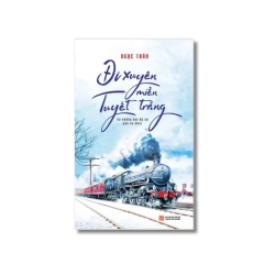 Đi xuyên miền tuyết trắng - Ngọc Trân