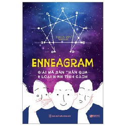 Enneagram - Giải Mã Bản Thân Qua 9 Loại Hình Tính Cách - Trần Chí Danh 140565