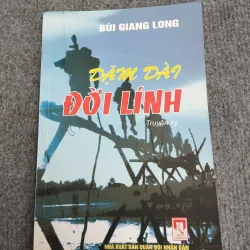 DẶM DÀI ĐỜI LÍNH - BÙI GIANG LONG