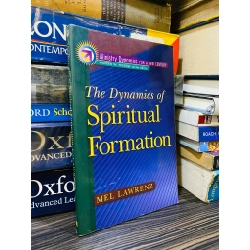 THE DYNAMICS OF SPIRITUAL FORMATION - MEL LAWRENZ 180490