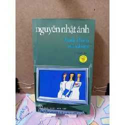 Buổi chiều windows - Nguyễn Nhật Ánh VĂN HỌC RUBO0810 577925