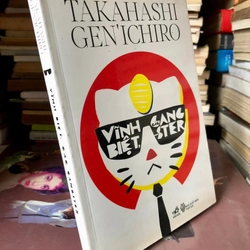 Sách Vĩnh biệt các Gangster - Takahashi Gen'Ichiro