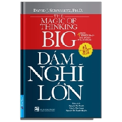 Dám Nghĩ Lớn - David J. Schwartz, Ph.D. (Mới 100%) Sách tư duy, kỹ năng sống, First News - SÁCH ĐẠI HỌC 491176
