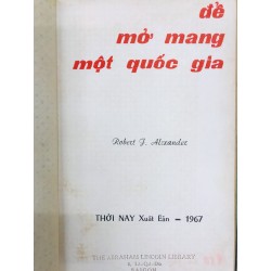 Để mở mang một quốc gia - Robert J. Alexander ( bản đóng bìa còn bìa gốc ) 137506