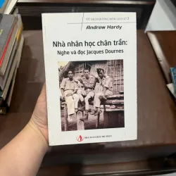 NHÀ NHÂN HỌC CHÂN TRẦN: NGHE VÀ ĐỌC JACQUES DOURNES- K5 1031105