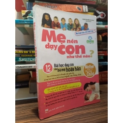 Mẹ nên dạy con như thế nào? - Vương Trí Diễm