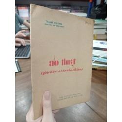 Ảo thuật (gồm 25 trò hấp dẫn, dễ làm) - Thanh Hương