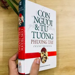 CON NGƯỜI & TƯ TƯỞNG PHƯƠNG TÂY  - Crane Brinton 641566