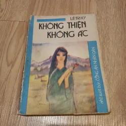 Không thiện không ác - Lê Tri Kỷ (sách bao cấp)