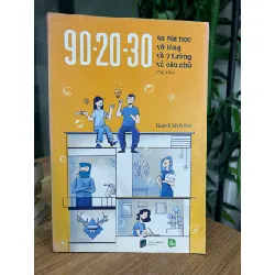 90-20-30: 90 Bài học vỡ lòng về ý tưởng và câu chữ - Huỳnh Vĩnh Sơn