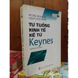 Tư tưởng kinh tế kể từ Keynes - Michel Beaud & Gilles Dostaler 707576