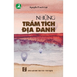 Những trầm tích địa danh - Nguyễn Thanh Lợi