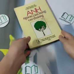 [MIỄN PHÍ BỌC SÁCH] [XƯA] Anh Nguồn Cảm Hứng Cao Thượng (1996) - Ung Ngọc Ky 928589