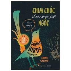 Chim Chóc Chưa Bao Giờ Ngốc - Jennifer Ackerman ASB.PO Oreka Blogmeo 230225