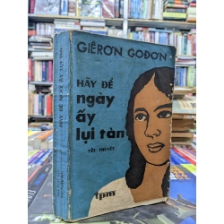 Hãy để ngày ấy lụi tàn - Giêơn Gođơn 124147