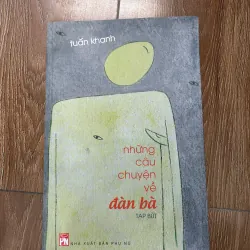 Những câu chuyện về đàn bà – Tuấn Khanh