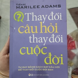 Thay đổi câu hỏi thay đổi cuộc đời