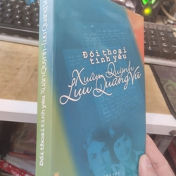 Đối thoại tình yêu - xuân quỳnh, lưu quang vũ 325466