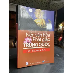 Nền văn hoá Phật giáo Trung Quốc - Lưu Trường Cửu 689425
