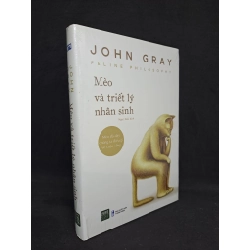 Mèo Và Triết Lý Nhân Sinh - John Gray New 100% HCM.ASB2807