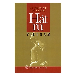 Hát Ru Việt Nam (2005) - Lê Giang, Lư Nhất Vũ ASB.PO Oreka Blogmeo 230225