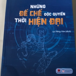 Những đế chế độc quyền thời hiện đại