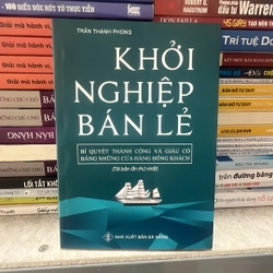 Khởi nghiệp bán lẻ. Trần Thanh Phong