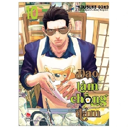 Đạo Làm Chồng Đảm - Tập 10 - Kousuke Oono (Mới 100%) Truyện tranh, NXB Kim Đồng - SÁCH ĐẠI HỌC
