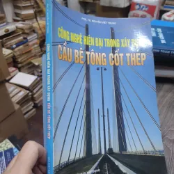 Sách: Công nghệ hiện đại trong XD cầu bê tông cốt thép - TG: PGS TS Nguyễn Viết Trung (KT) 738437