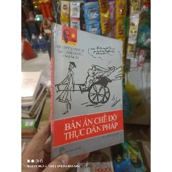 (TẶNG BOOKMARK) Bản án chế độ thực dân Pháp - Nguyễn Ái Quốc 2010 mới 80% ố Sách lịch sử - triết học RBK2702